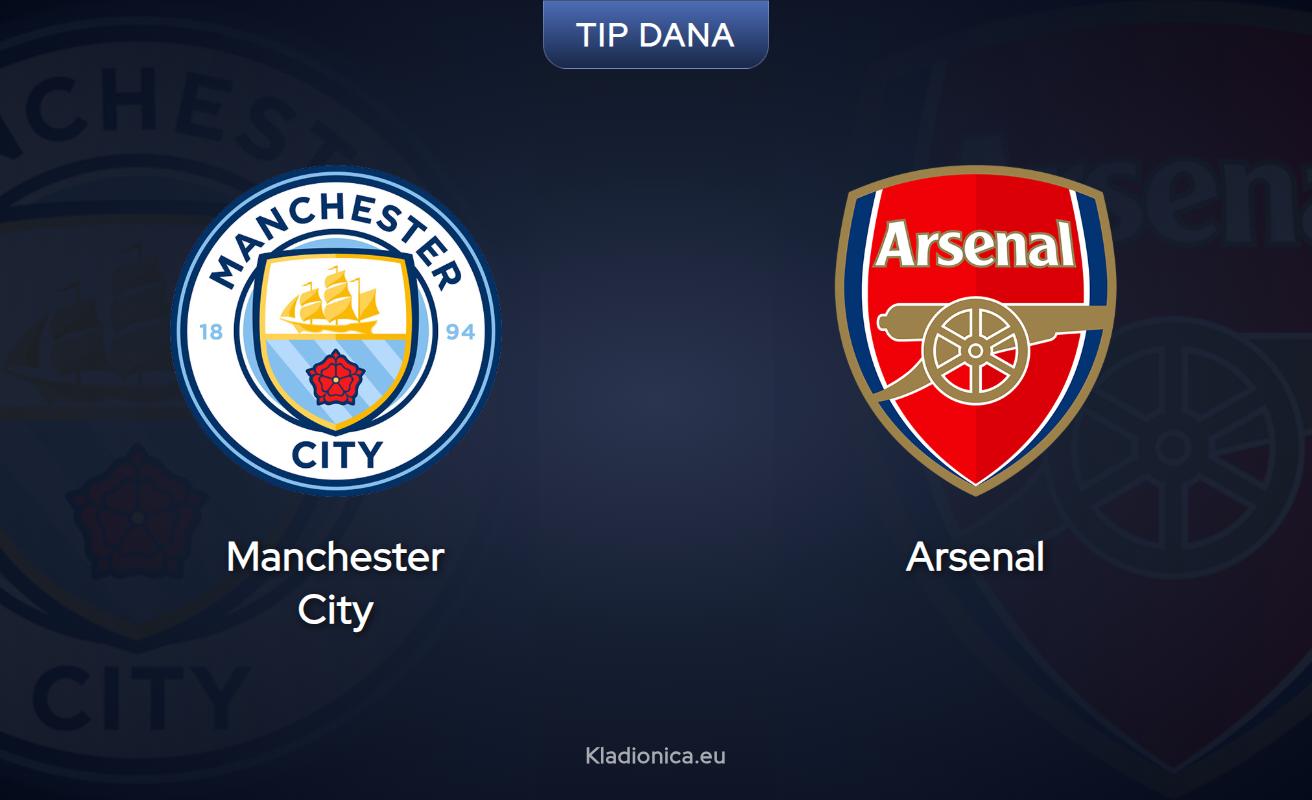 Premier liga: Manchester City - Arsenal, prognoze i savjeti za klađenje