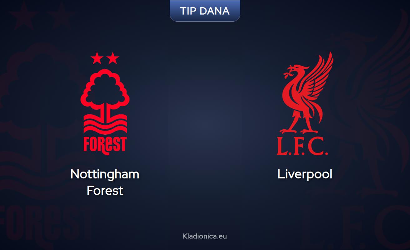 Prognoza Nottingham Forest - Liverpool u 27. kolu Premer lige