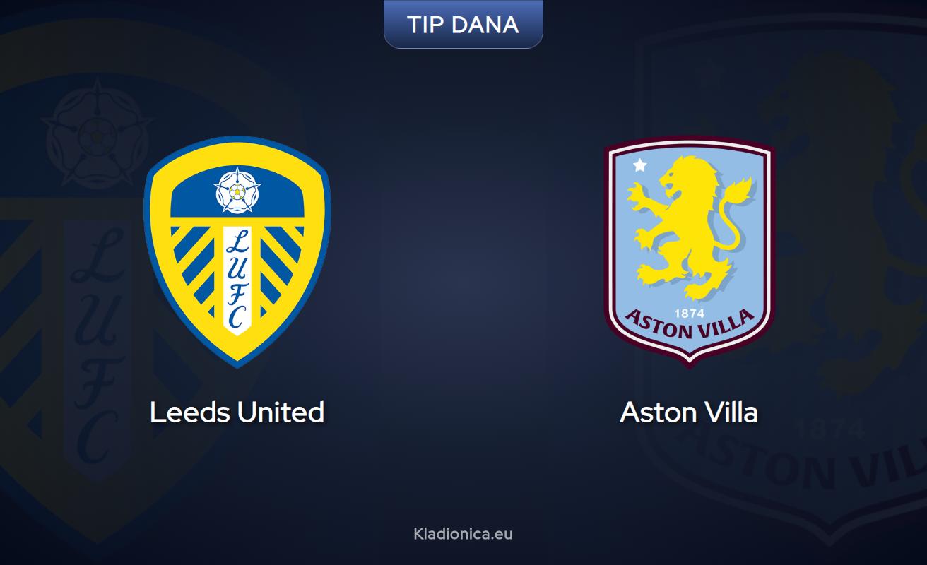 Prognoza za Leeds - Aston Villa: Ključni meč u Premijer ligi