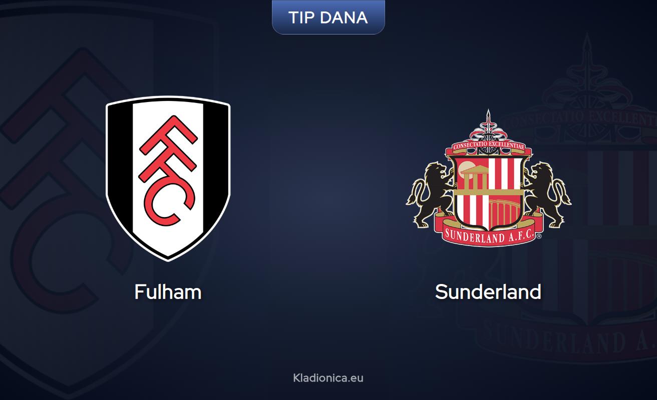Prognoza za meč Fulham - Sunderland: Savjeti za klađenje